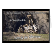 Live in the Moment Card