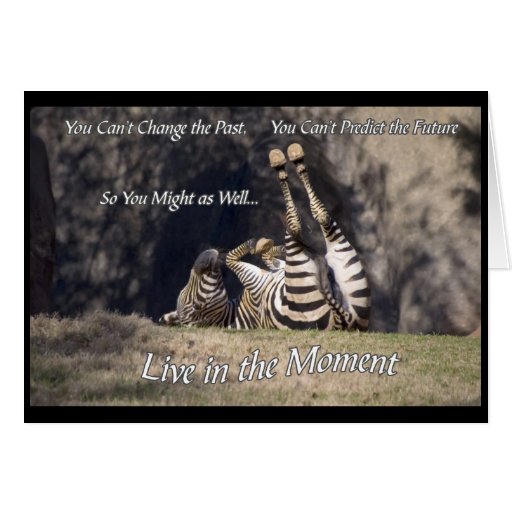 Live in the Moment Card