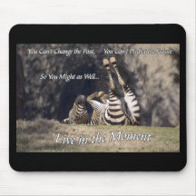 Live in the Moment Mousepad