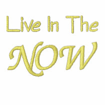 Live In The Now Affirmation Embroidered T Shirt