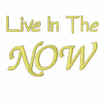 Live In The Now Affirmation Embroidered T Shirt embroidered shirts