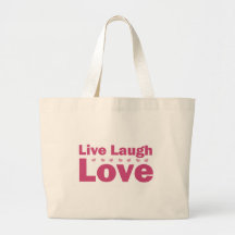 Live Laugh Love Bags