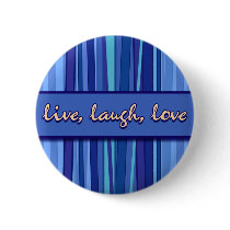 Live Laugh Love Blue Mother’s Day Button