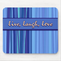 Live Laugh Love Blue Mother’s Day Mousepad