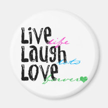 Live Laugh Love Fridge Magnets