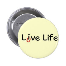 Live Life, Love Life Pin