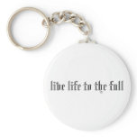 live life to the full key chain
