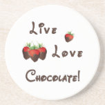 Live Love Chocolate Coaster