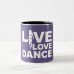 Live Love Dance Coffee Mug