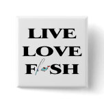 Live Love Fish Buttons