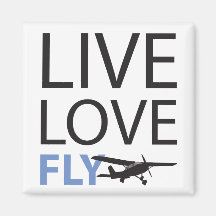 Live Love Fly Magnets