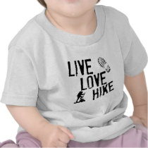 Live, Love, Hike Tee Shirt