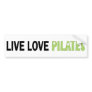 Live Love Pilates! Original design! Bumper Stickers