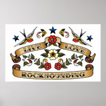 Live Love Rockhounding Poster