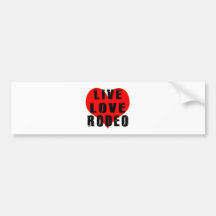 Live Love Rodeo Bumper Stickers