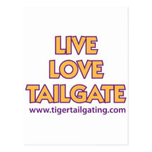 Live Love Tailgate Tiger Tailgating Cards Post Cards