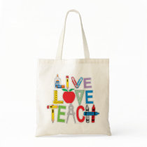 Live Love Teach Tote Bag