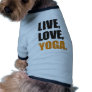 Live, Love, Yoga Haustiershirts