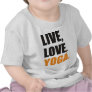 Live, Love, Yoga T Shirts