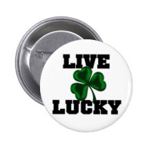 Live Lucky Pinback Buttons