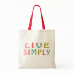 Live Simply- Unique Designs Tote Bags