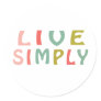 Live Simply- Unique Designs Sticker