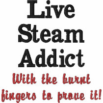 "Live Steam Addict" Embroidered Shirt