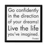 "Live The Life You've Imagined"