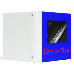 Live to Play the Piano Binders