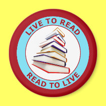 LIVE TO READ READ TO LIVE magnets