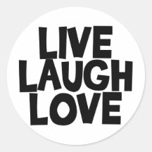 livelaughlove round stickers