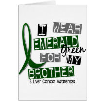 Liver Cancer I Wear Emerald For My Brother 37 Cards
