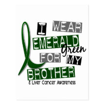Liver Cancer I Wear Emerald For My Brother 37 Postcards
