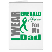 Liver Cancer I Wear Emerald Green Dad Greeting Cards