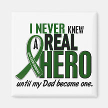 Liver Cancer NEVER KNEW A HERO 2 Dad Fridge Magnets