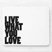 LiveWhatYouLove Mousepads