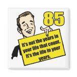Living Life 85th Birthday Gifts Refrigerator Magnets