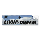 Living The Dream Bumper Sticker