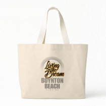 Living the Dream in Boynton Beach Canvas Bag