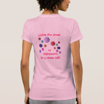 Living the dream t-shirts