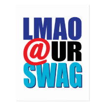 LMAO At Ur Swag Postcards