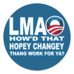 LMAO How'd that Hopey Changey Thang Work For Sticker