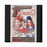 "Loaded with VD" vintage World War II STD  poster magnets