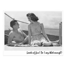 "Loads of fun! Do I say that enough?" Post Cards