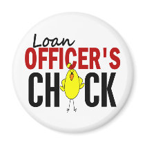 LOAN OFFICER’S CHICK