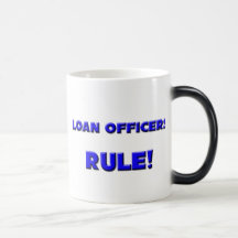 Loan Officers Rule! Mug