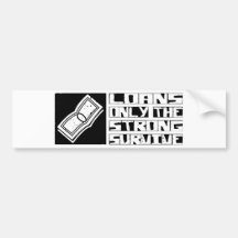 Loan Survive Bumper Stickers