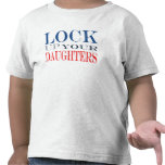 Lock up your daughters t-shirts