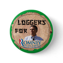Loggers for Romney Button