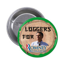 Loggers for Romney Button